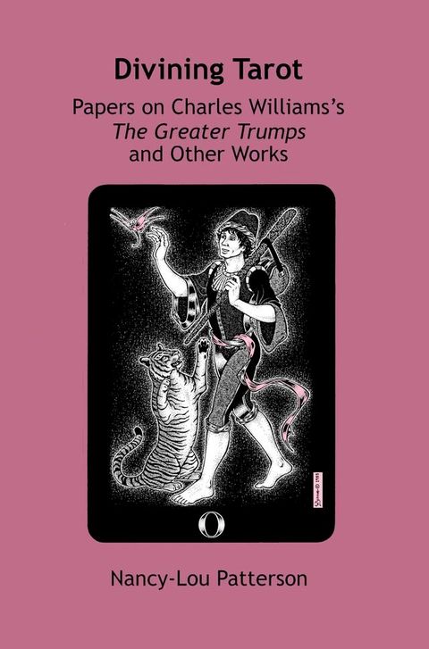 Divining Tarot: Papers on Charles Williams's The Greater Trumps and Other Works(Kobo/電子書)