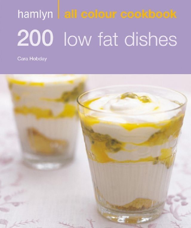  Hamlyn All Colour Cookery: 200 Low Fat Dishes(Kobo/電子書)