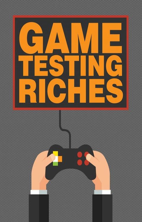 Game Testing Riches(Kobo/電子書)