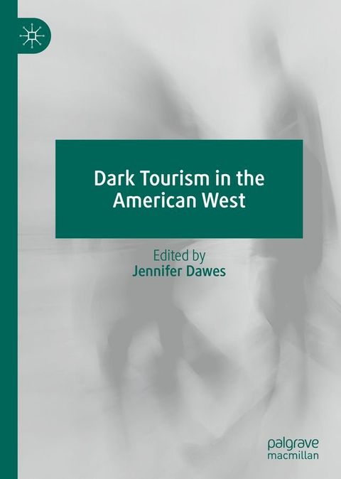 Dark Tourism in the American West(Kobo/電子書)