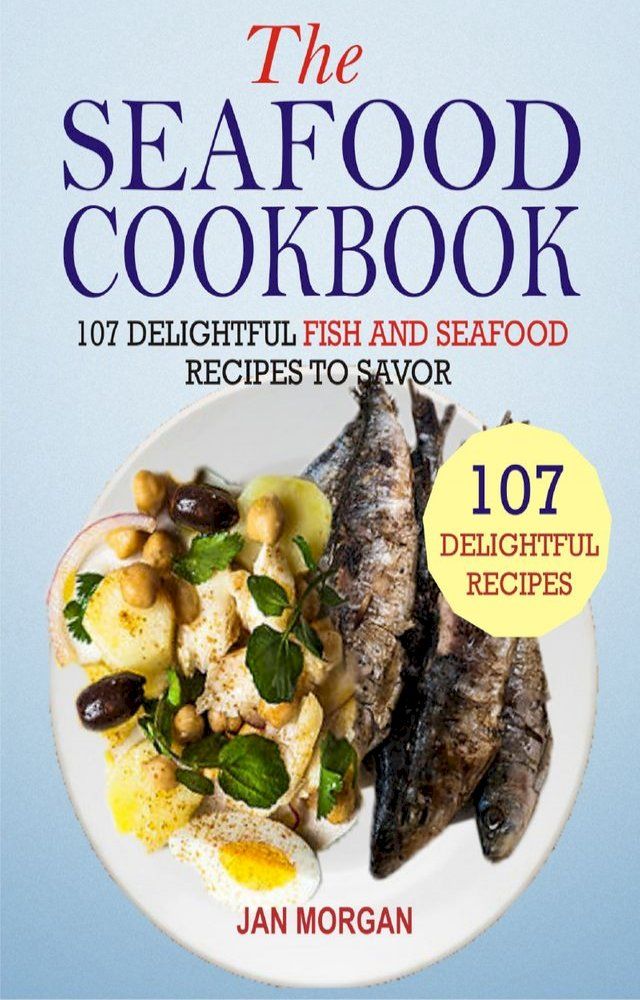  The Seafood Cookbook(Kobo/電子書)