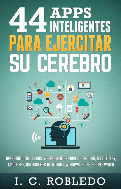 44 Apps Inteligentes para Ejercitar su Cerebro(Kobo/電子書)