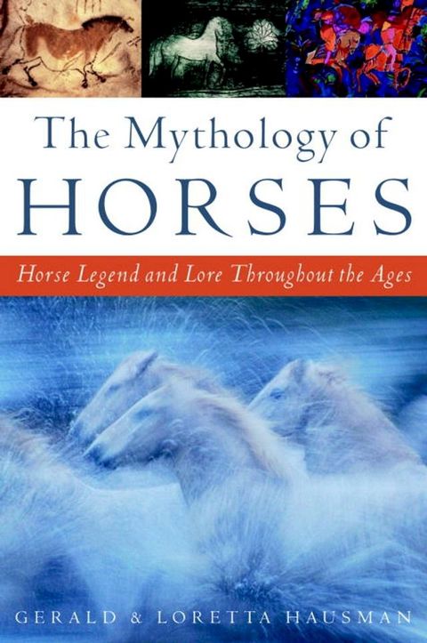 The Mythology of Horses(Kobo/電子書)