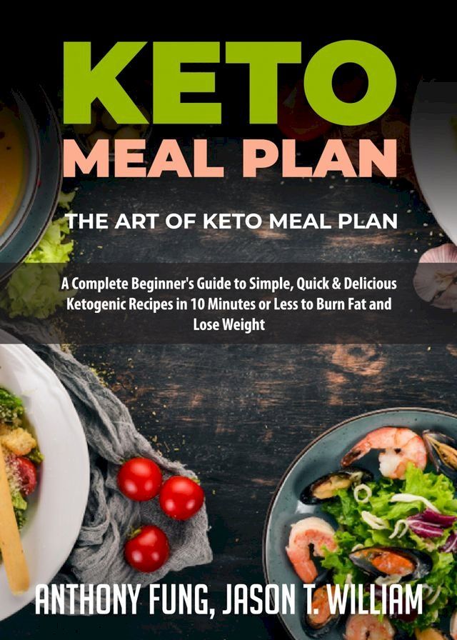  Keto Meal Plan - The Art of Keto Meal Plan(Kobo/電子書)