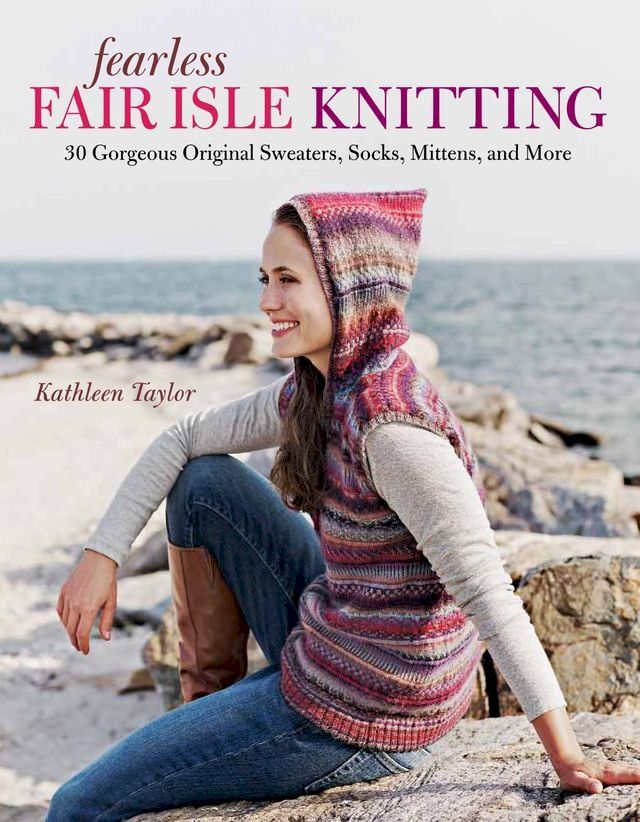  Fearless Fair Isle Knitting(Kobo/電子書)