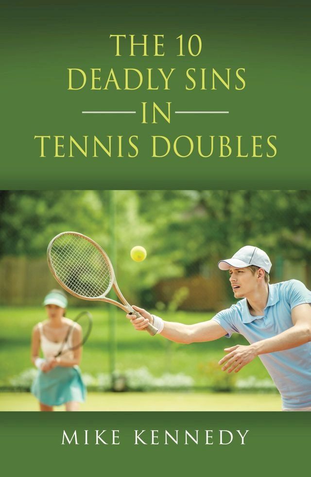  THE 10 DEADLY SINS in TENNIS DOUBLES(Kobo/電子書)