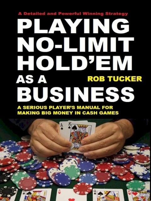 Playing No-Limit Hold'em as a Business(Kobo/電子書)