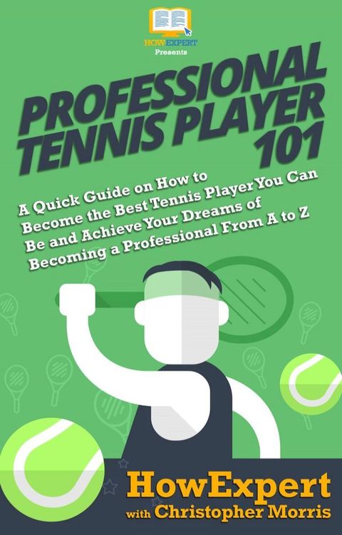 Professional Tennis Player 101(Kobo/電子書)