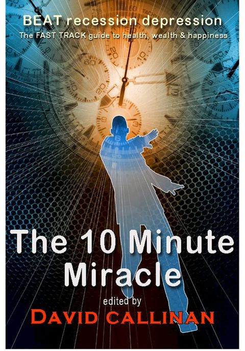 The 10-Minute Miracle(Kobo/電子書)