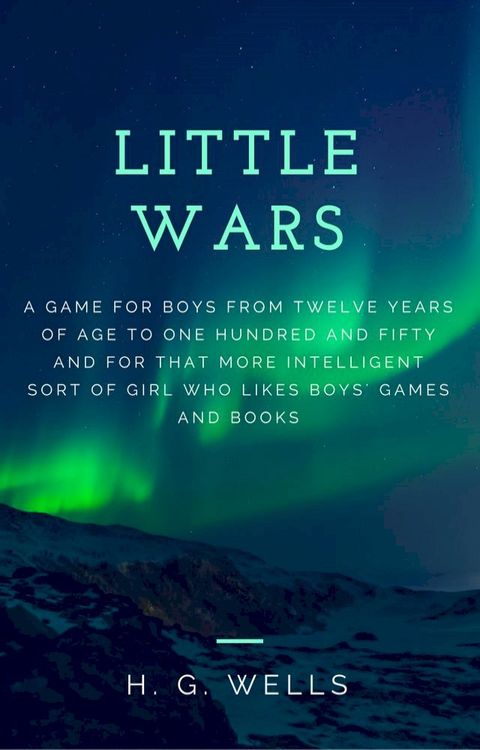 Little Wars (Annotated & Illustrated)(Kobo/電子書)