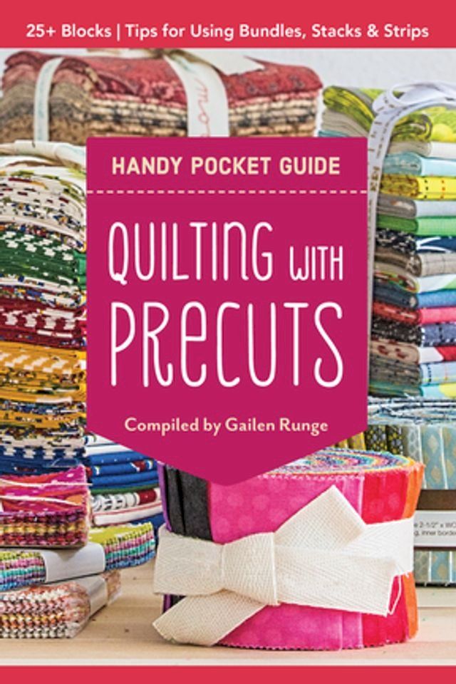  Quilting with Precuts Handy Pocket Guide(Kobo/電子書)