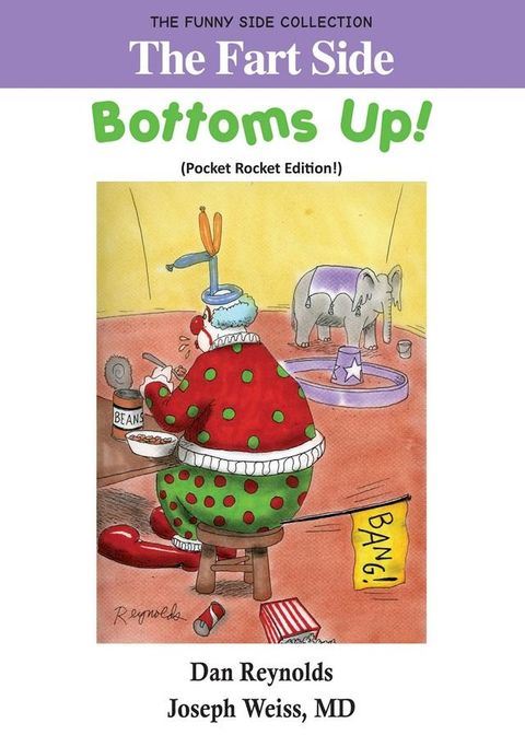 The Fart Side - Bottoms Up! Pocket Rocket Edition:(Kobo/電子書)