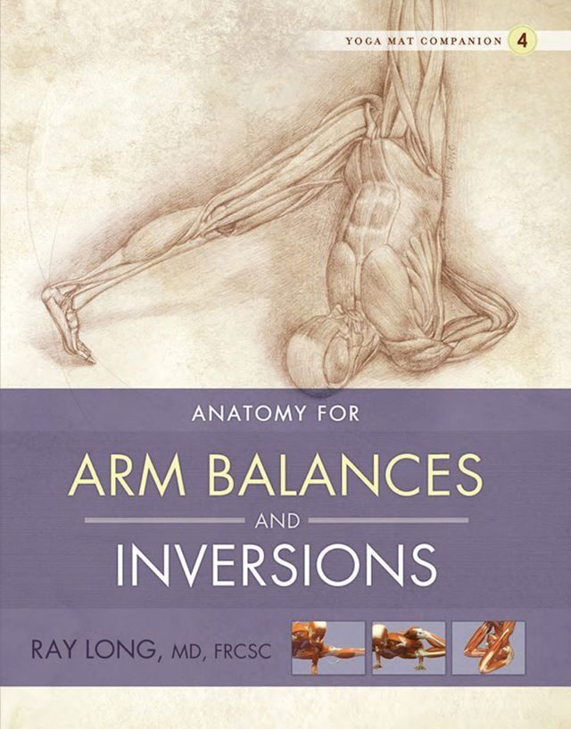  Anatomy for Arm Balances and Inversions(Kobo/電子書)