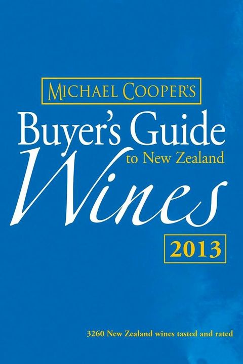 Buyer's Guide to New Zealand Wines 2013(Kobo/電子書)