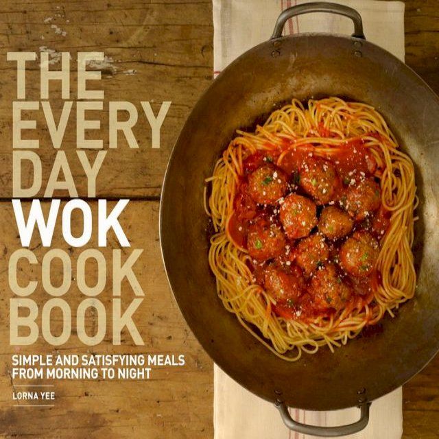  The Everyday Wok Cookbook(Kobo/電子書)