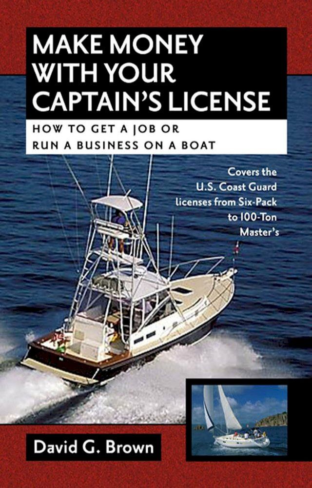  Make Money With Your Captain's License(Kobo/電子書)