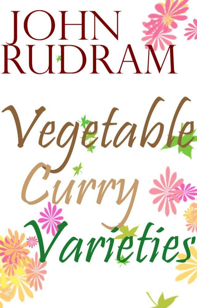  Vegetable Curry Varieties(Kobo/電子書)