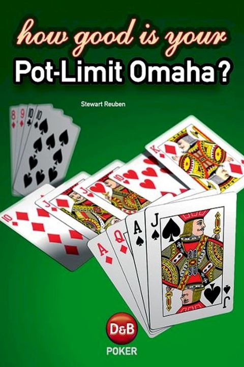 How Good is Your Pot-Limit Omaha(Kobo/電子書)