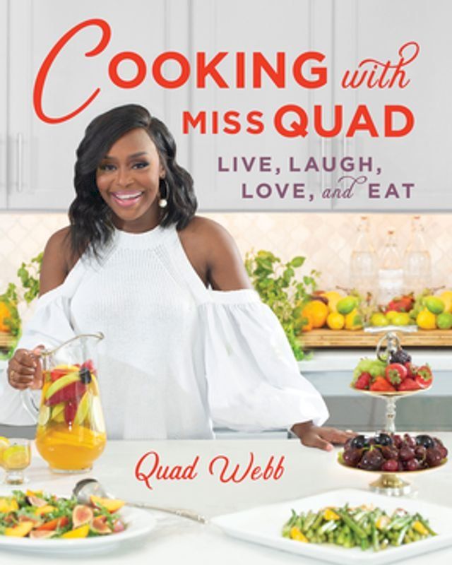  Cooking with Miss Quad: Live, Laugh, Love and Eat(Kobo/電子書)