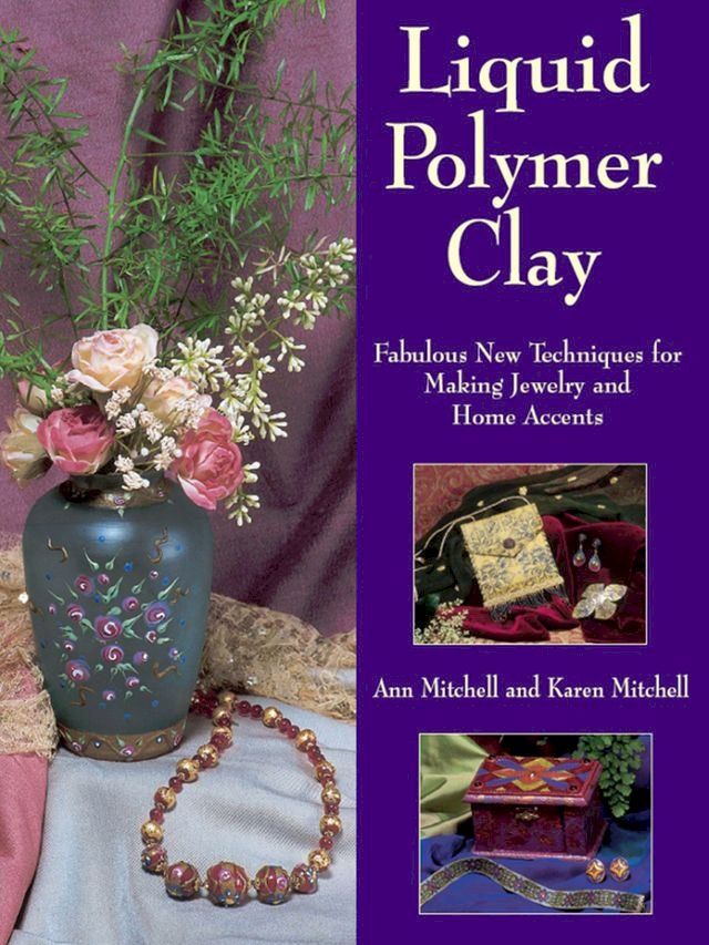  Liquid Polymer Clay(Kobo/電子書)