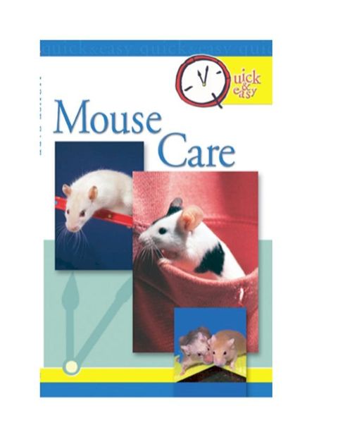 Quick & Easy Mouse Care(Kobo/電子書)