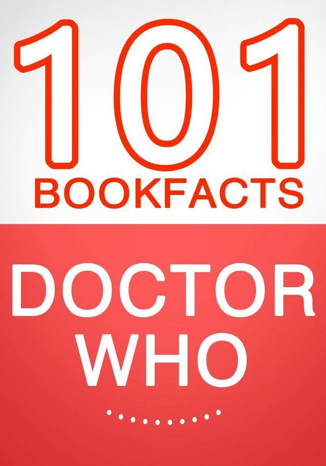  Doctor Who - 101 Amazing Facts You Didn't Know(Kobo/電子書)