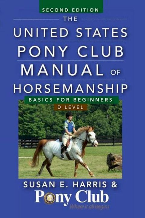 The United States Pony Club Manual of Horsemanship(Kobo/電子書)