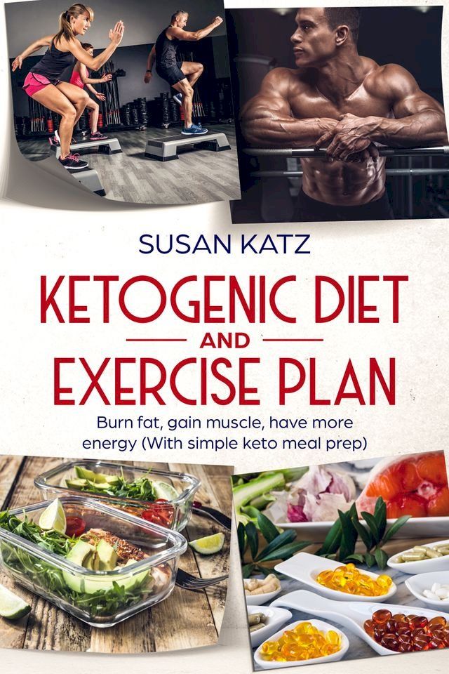  Ketogenic diet and exercise plan(Kobo/電子書)