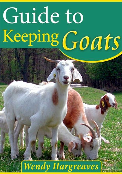 Guide To Keeping Goats(Kobo/電子書)