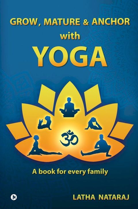 GROW, MATURE & ANCHOR with YOGA(Kobo/電子書)