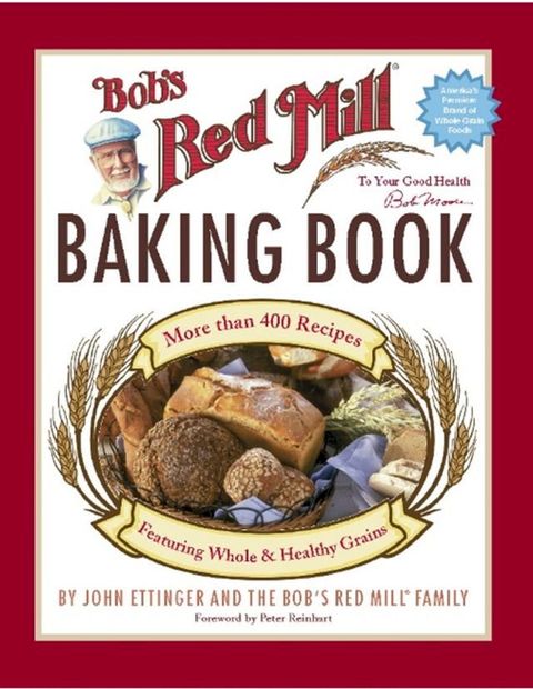 Bob's Red Mill Baking Book(Kobo/電子書)