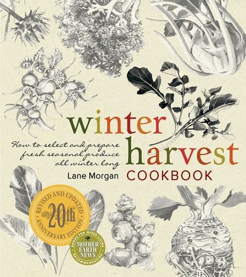 Winter Harvest Cookbook(Kobo/電子書)