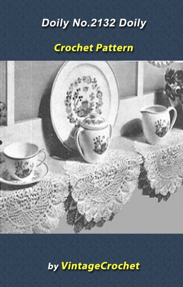  Doily No.2132 Vintage Crochet Pattern eBook(Kobo/電子書)