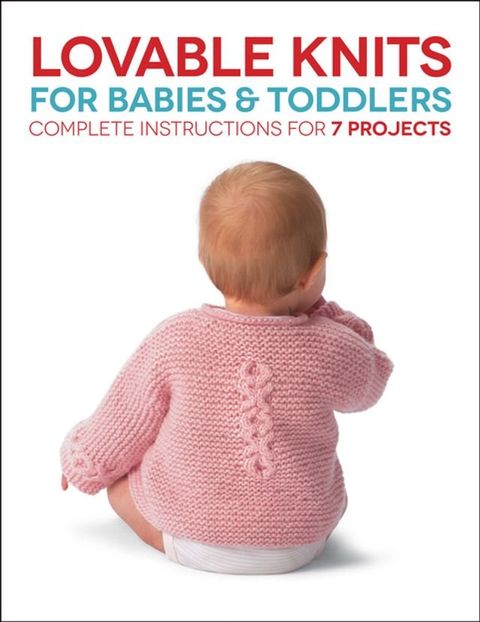 Lovable Knits for Babies and Toddlers(Kobo/電子書)