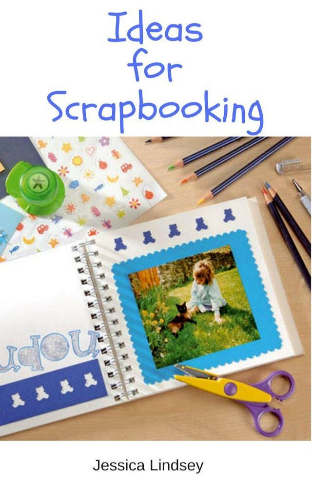  Ideas for Scrapbooking(Kobo/電子書)