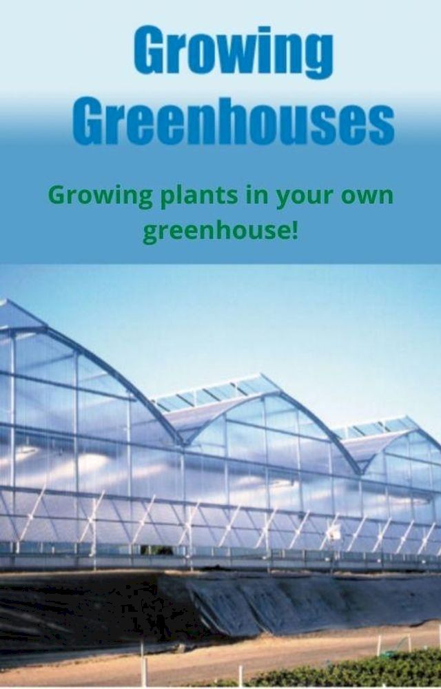  Growing Greenhouse(Kobo/電子書)