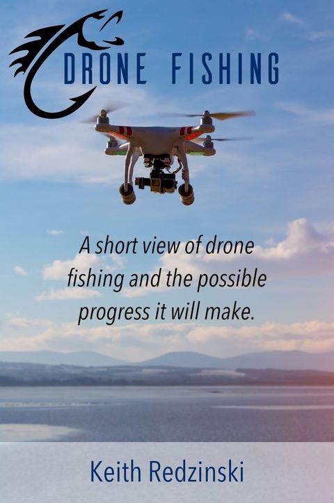 Drone Fishing(Kobo/電子書)