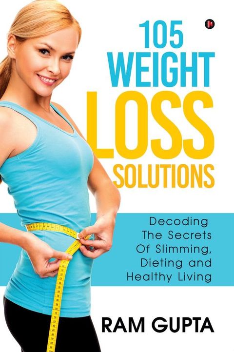 105 WEIGHT LOSS SOLUTIONS(Kobo/電子書)