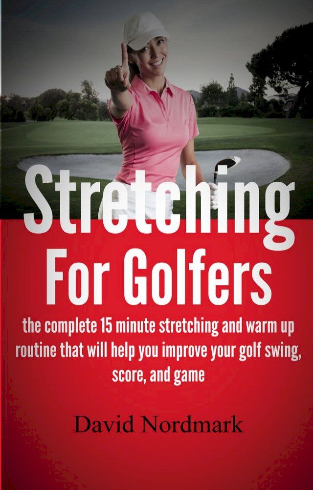  Stretching For Golfers(Kobo/電子書)