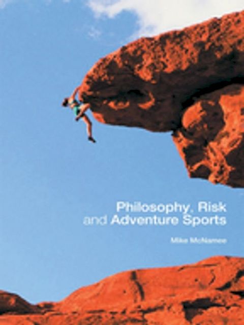 Philosophy, Risk and Adventure Sports(Kobo/電子書)