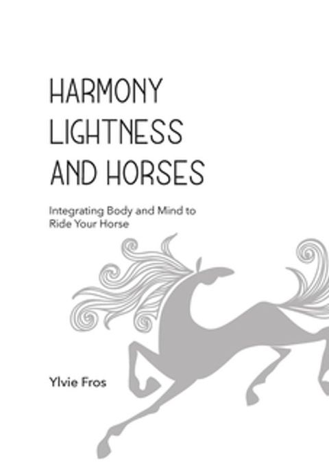 Harmony, Lightness and Horses(Kobo/電子書)