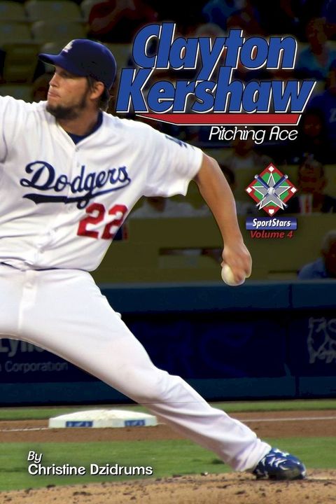 Clayton Kershaw: Pitching Ace(Kobo/電子書)