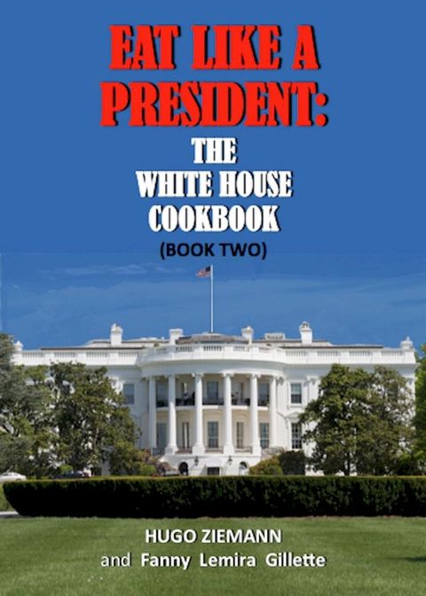 Eat Like a President(Kobo/電子書)