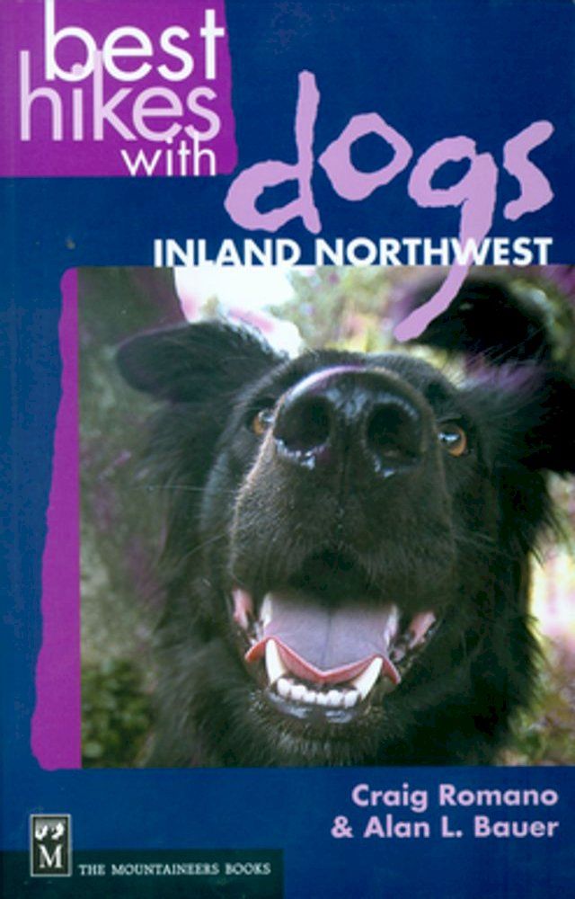  Best Hikes with Dogs Inland Northwest(Kobo/電子書)