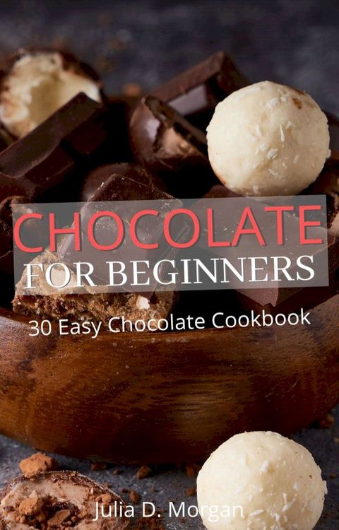 Chocolate For Beginners(Kobo/電子書)