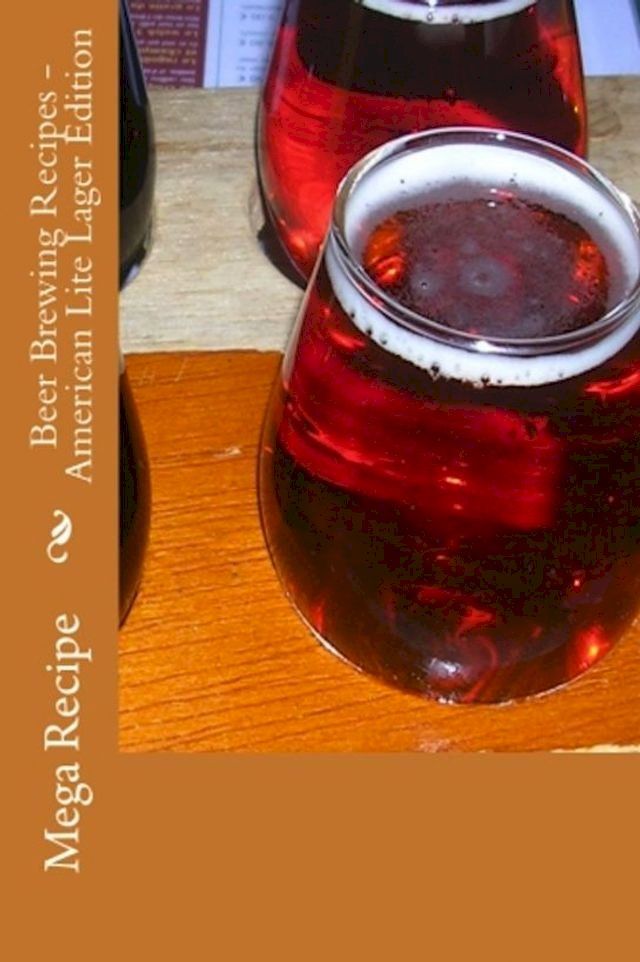  Beer Brewing Recipes: American Lite Lager Edition(Kobo/電子書)