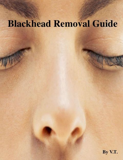 Blackhead Removal Guide(Kobo/電子書)