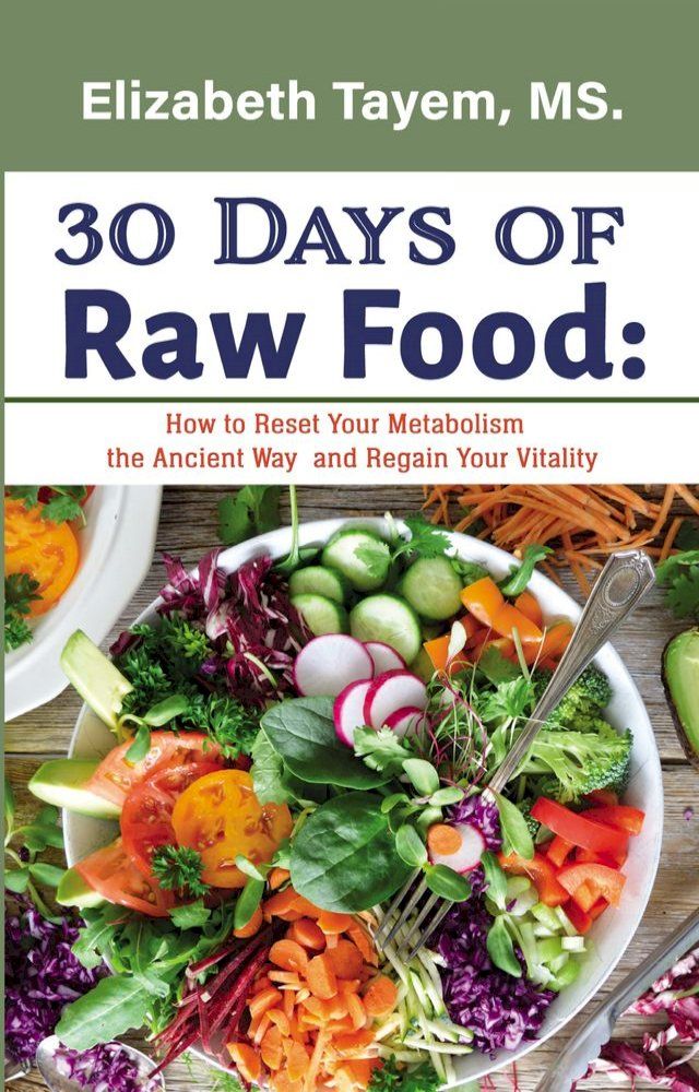  30 Days of Raw Food(Kobo/電子書)