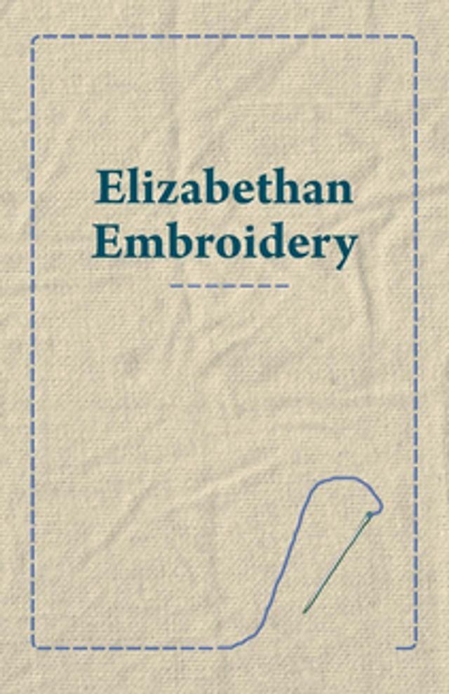  Elizabethan Embroidery(Kobo/電子書)