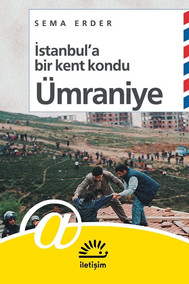  İstanbul'a Bir Kent Kondu: &Uuml;mraniye(Kobo/電子書)